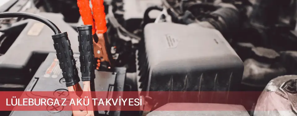 Lüleburgaz İlçemi Akü Takviyesi