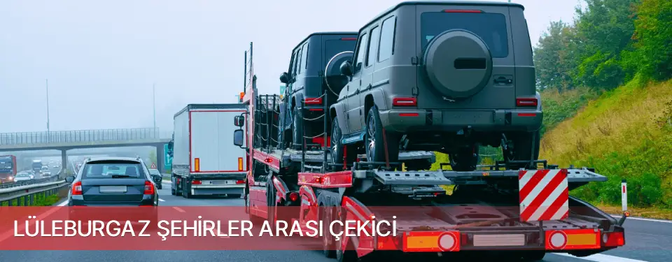 Lüleburgaz İlçemi Şehirler Arası Çekici