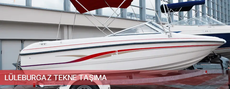 Lüleburgaz İlçemi Tekne Taşıma